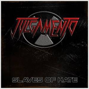 Julgamento - Slaves Of Hate (EP) (2014)