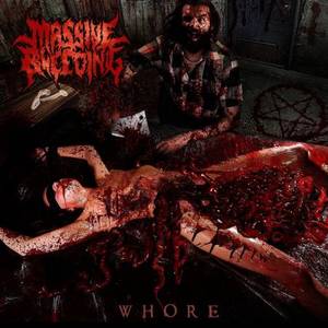 Massive Bleeding - Whore (2017)