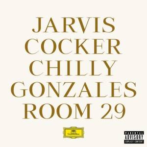 Jarvis Cocker And Chilly Gonzales - Room 29 (2017)