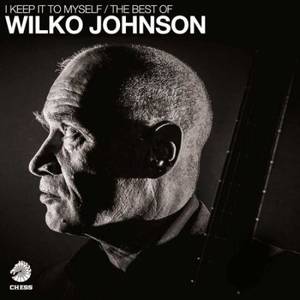Wilko Johnson - I Keep It To Myself (The Best Of) (2017)