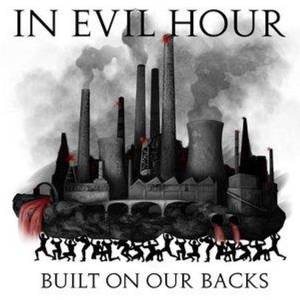 In Evil Hour - Built On Our Backs (EP) (2015)