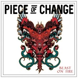Piece of Change - Beast on Fire (2017)