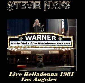 Stevie Nicks - Live Belladonna (1981)