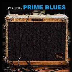 Jim Allchin - Prime Blues (2018)