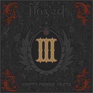 Flayed - Empty Power Parts (2018)