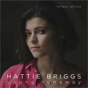 Hattie Briggs - Young Runaway (Deluxe Edition) (2018)