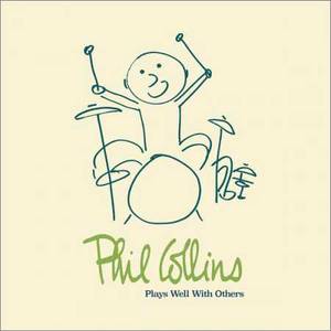 Phil Collins - Play Well With Others (4 CD Box Set) (2018)
