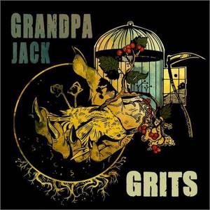 Grandpa Jack - Grits (2022)